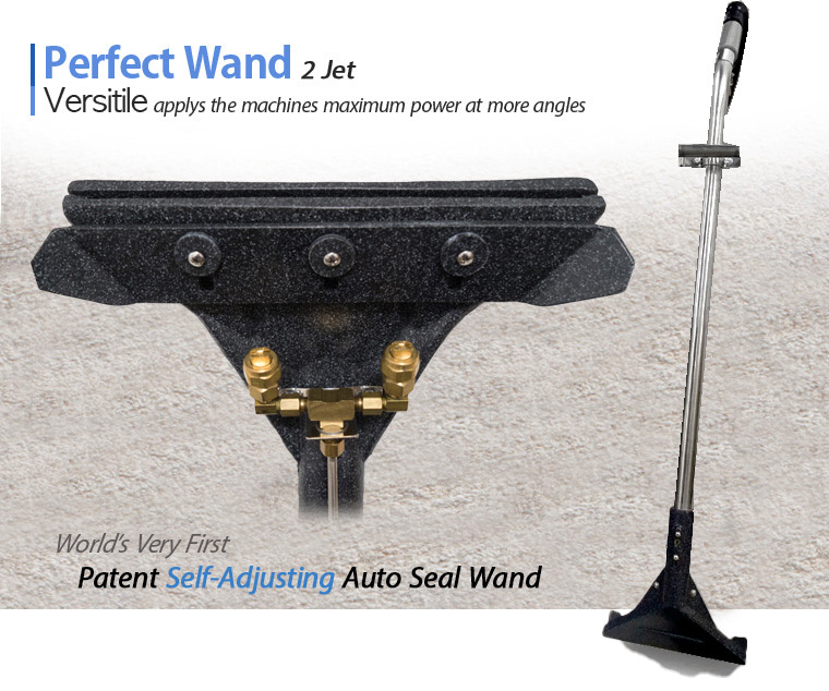 Perfect Wand 2 Jet Versitile applys the machines maximum power at more angles. World's Very First Patent Self-Adjusting Auto Seal Wand. Maximize suction power at more angles. Even at different angles or operator heights! Useful on a variety of floor types. Not only carpet, tile and also concrete floor! Light Weight but Durable. JL500 PSI Wand. Maximum Suction when held at different angles and/or different types of floors. Lift more than 10 Lbs. of steel plates. Many other great benefits.